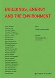 Buildings, Energy and the Environment, , Συλλογικό έργο, University Studio Press, 2008
