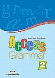 Access 2: Grammar Book, Greek edition, Evans, Virginia, Express Publishing, 2008