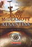 Ατλαντίδα, , McDermott, Andy, Εκδοτικός Οίκος Α. Α. Λιβάνη, 2009