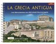 La Grecia Antigua, Los Monumentos con reconstrucciones, Δρόσου - Παναγιώτου, Νίκη, Παπαδήμας Εκδοτική, 2008