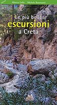 Le piu belle escursioni a Creta, Gole, natura, archeologia, Galla, Alberta, Mystis Editions, 2009