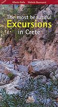 The Most Beautiful Excursions in Crete, Gorges, Nature, Archeology, Galla, Alberta, Mystis Editions, 2009