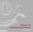 Aspects of Healing Environments, , Συλλογικό έργο, Ζήτη, 2009