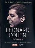 Leonard Cohen, Η βιογραφία: ...Με αποκλειστικά στοιχεία από τα προσωπικά του αρχεία, Nadel, Ira B., Κοάν, 2009