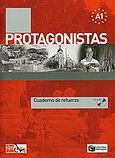 Protagonistas Α1, Cuaderno de refuerzo, Συλλογικό έργο, Εκδόσεις Πατάκη, 2010