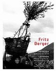 Λευκάδα, άνθρωποι και τοπία, , Berger, Fritz, Fagotto, 2010