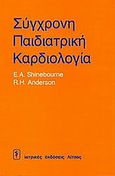 Σύγχρονη παιδιατρική καρδιολογία, , Shinebourne, Elliot A., Ιατρικές Εκδόσεις Λίτσας, 1984