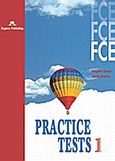 FCE Practice Tests 1: Student's Book, , Evans, Virginia, Express Publishing, 2010