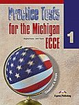 Practice Tests for the Michigan ECCE 1: Student's Book, , Evans, Virginia, Express Publishing, 2010