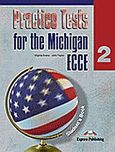 Practice Tests for the Michigan ECCE 2: Student's Book, , Evans, Virginia, Express Publishing, 2010