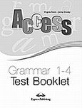 Access 4: Grammar Test Booklet, for Access 1-4, Evans, Virginia, Express Publishing, 2008