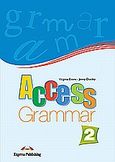 Access 2: Grammar Book, English edition, Evans, Virginia, Express Publishing, 2008