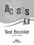 Access 1: Test Booklet, , Evans, Virginia, Express Publishing, 2008