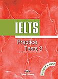 IELTS Practice Tests 2: Student's Book, , Συλλογικό έργο, Express Publishing, 2006