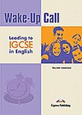 Wake-Up Call Leading to IGCSE in English: Student's Book, , Adamson, Myriam, Express Publishing, 2007
