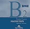 B2 State Exam Practice Tests: Class Audio Cds, Set of 2, Evans, Virginia, Express Publishing, 2009