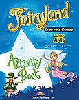 Fairyland Junior A+B: Activity Book, , Dooley, Jenny, Express Publishing, 2009