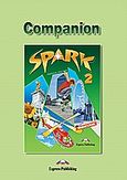 Spark 2: Companion, , Evans, Virginia, Express Publishing, 2010