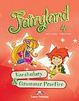 Fairyland 4: Vocabulary and Grammar Practice, , Dooley, Jenny, Express Publishing, 2010