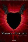 Vampire &amp; Succubus, , Mead, Richelle, IntroBooks, 2010