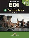 Succeed in EDI: Level 6 - C1: Teacher's Book, 6 Practice Tests, Betsis, Andrew, Andrew Betsis Elt, 2010