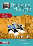 Bridging the Gap: 2nd Year Proficiency: CPE Companion, , Μπουκουβάλας, Γιάννης, Litera - John Boukouvalas, 2009