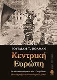 Κεντρική Ευρώπη, , Vollmann, William T., 1959-, Κέδρος, 2011