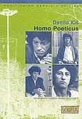 Homo poeticus, , Kis, Danilo, Scripta, 2011