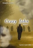 Crazy John, A Saintly Fool for Christ, Μακρής, Διονύσιος, Αγαθός Λόγος, 2010