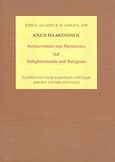 Διαφωτισμοί και θρησκείες, Ετήσια διάλεξη Κ. Θ. Δημαρά 2009, Haakonssen, Knud, Εθνικό Ίδρυμα Ερευνών (Ε.Ι.Ε.). Ινστιτούτο Νεοελληνικών Ερευνών, 2010