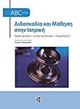 ABC στην διδασκαλία και μάθηση στην ιατρική, , Συλλογικό έργο, Παρισιάνου Α.Ε., 2010