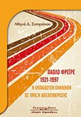 Πάολο Φρέιρε 1921-1997, Η εκπαίδευση ενηλίκων ως πράξη απελευθέρωσης, Σιπητάνου, Αθηνά Α., Κυριακίδη Αφοί, 2011