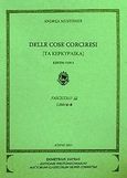 Delle cose corciresi, fasc. III, Τα κερκυραϊκά: Libri 6-8, Μουστοξύδης, Ανδρέας, 1785-1869, Εκδόσεις Σιάτρα, 2011