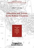 Education and Values in the Balkan Countries, , , Κυριακίδη Αφοί, 2007