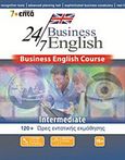 24/7 Business English: Intermediate, Business English Course: 120+ ώρες εντατικής εκμάθσησης, , 7+Επτά, 2011