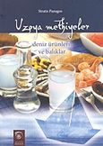 Uzoya methiyeler, Deniz urunleri ve baliklar, Πανάγος, Στρατής Π., Αιολίδα, 2011