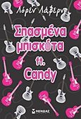 Σπασμένα μπισκότα ft. Candy, , Laverne, Lauren, Μίνωας, 2011