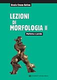 Lezioni di Morfologia II, , Galeas, Crocco G., University Studio Press, 2011