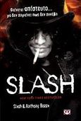 Slash, , Slash, Ψυχογιός, 2011