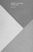 Halfway to the Square, Diary 2012, , Cube Art Editions [ Κύβος Εκδόσεις Τέχνης ], 2011