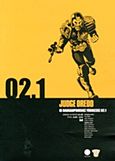 Judge Dredd: Οι ολοκληρωμένες υποθέσεις 02.1, , Συλλογικό έργο, SΕΛΙΝΙ, 2012