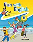 Fun with English 6 Primary: Pupil's Book, , Dooley, Jenny, Express Publishing, 2011