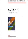 Nolle, For Flute Solo: 1987, , Παπαγρηγορίου Κ. - Νάκας Χ., 2005