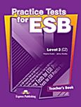 Practice Test for ESB Level 3 (C2): Teacher's Book, , Evans, Virginia, Express Publishing, 2011