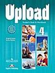 Upload 4: Student's Book and Workbook, , Evans, Virginia, Express Publishing, 2011