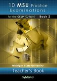 10 MSU Practice Examinations for the CELP Book 2: Teacher's, , , Sylvia Kar Publications, 2012