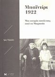 Μπαϊντίρι 1922: Μια ιστορία απώλειας από τη Μικρασία, , Τζαχίλη, Ίρις, Κοντύλι, 2012