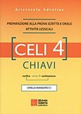 Celi 4, Preparazione alla prova scritta e orale attivita lessicali: livello avanzato C1: Chiavi, Σδρόλιας, Αριστοτέλης, Σιδέρη Μιχάλη, 2012