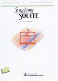 Symphonic Souite, In Four Parts, , Παπαγρηγορίου Κ. - Νάκας Χ., 2004