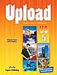 Upload Us 5: Student Book and Workbook, Upper Intermediate, Evans, Virginia, Express Publishing, 2012